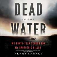 Dead in the Water : My Forty-Year Search for My Brother's Killer （Library）