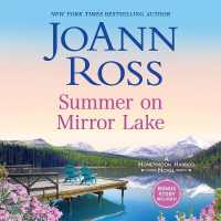 Summer on Mirror Lake : Includes Bonus Story Once upon a Wedding (The Honeymoon Harbor Series Lib/e, 3) （Library）