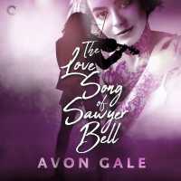 The Love Song of Sawyer Bell (Tour Dates Series, 1)
