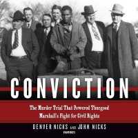 Conviction : The Murder Trial That Powered Thurgood Marshall's Fight for Civil Rights （Library）