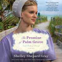 The Promise of Palm Grove Lib/E : Amish Brides of Pinecraft, Book One (The Amish Brides of Pinecraft Series Lib/e, 1) （Library）