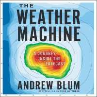 The Weather Machine : A Journey inside the Forecast