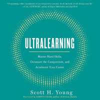 Ultralearning : Master Hard Skills, Outsmart the Competition, and Accelerate Your Career
