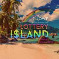 Lottery Island : A Novel; Based on a True Story （Library）
