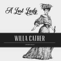 A Lost Lady Lib/E （Library）