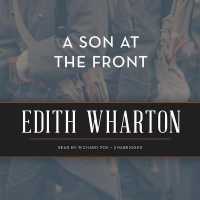A Son at the Front Lib/E （Library）
