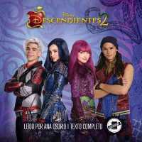 Descendants 2 (Spanish Edition) Lib/E : La Novela