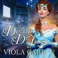 The Devious Dr. Jekyll Lib/E (Electric Empire Series Lib/e) （Library）