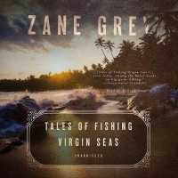 Tales of Fishing Virgin Seas （Library）