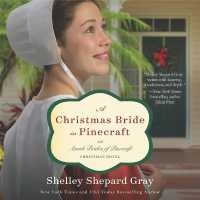 A Christmas Bride in Pinecraft : An Amish Brides of Pinecraft Christmas Novel (Amish Brides of Pinecraft)