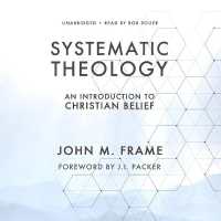 Systematic Theology : An Introduction to Christian Belief
