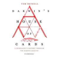 Darwin's House of Cards : A Journalist's Odyssey through the Darwin Debates