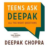 Teens Ask Deepak : All the Right Questions