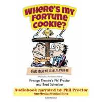Where's My Fortune Cookie? : My Psychic, Psurrealistic Pstory