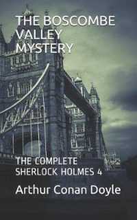 The Boscombe Valley Mystery : Sherlock Holmes (Complete Sherlock Holmes)