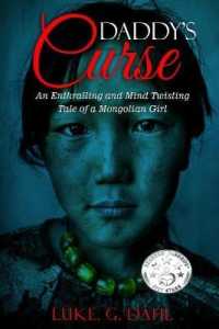 Daddy's Curse: A Harrowing True Story of an Eight Year Old Girl Human Trafficking and Organized Crime Survivor