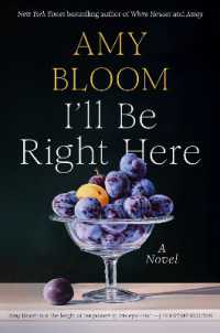 I'll Be Right Here : A Novel