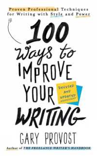 100 Ways to Improve Your Writing (updated) : Proven Professional Techniques for Writing with Style and Power