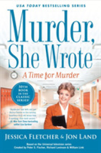 A Time for Murder (Murder， She Wrote)