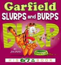 Garfield Slurps and Burps : His 67th Book (Garfield)