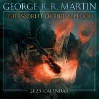 World of Fire & Blood 2023 Calendar -- Other printed item