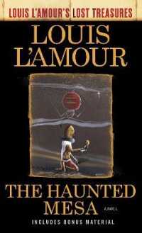 The Haunted Mesa : A Novel (Louis L'amour's Lost Treasures)