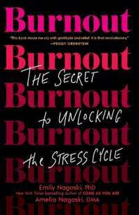 Burnout : The Secret to Unlocking the Stress Cycle