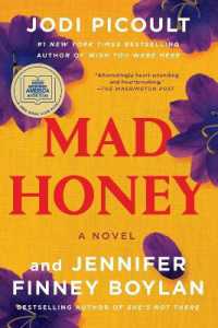 Mad Honey : A Novel