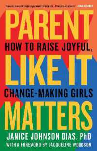 Parent Like It Matters : How to Raise Joyful, Change-Making Girls
