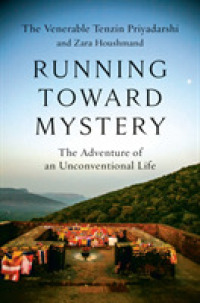 Running toward Mystery : The Adventure of an Unconventional Life
