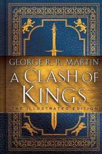 A Clash of Kings: the Illustrated Edition : A Song of Ice and Fire: Book Two (A Song of Ice and Fire Illustrated Edition)
