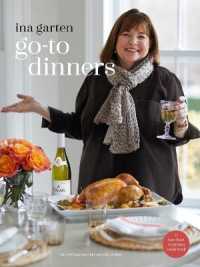 Go-To Dinners : A Barefoot Contessa Cookbook