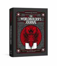 The Worldbuilder's Journal to Legendary Adventures : Create Mythical Characters, Storied Worlds, and Unique Campaigns