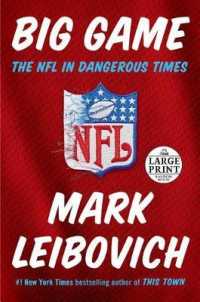 Big Game : The NFL in Dangerous Times (Random House Large Print) （LRG）