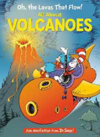 Oh, the Lavas That Flow! All about Volcanoes (The Cat in the Hat's Learning Library) （Library Binding）