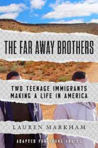 The Far Away Brothers (Adapted for Young Adults) : Two Teenage Immigrants Making a Life in America