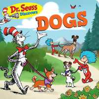 Dr. Seuss Discovers: Dogs (Dr. Seuss Discovers) （Board Book）