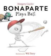 Bonaparte Plays Ball （Library Binding）