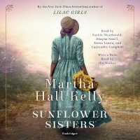 Sunflower Sisters : A Novel -- CD-Audio （Unabridged）