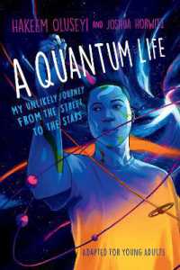 A Quantum Life (Adapted for Young Adults) : My Unlikely Journey from the Street to the Stars