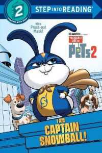 I Am Captain Snowball! (The Secret Life of Pets 2) (Step into Reading)