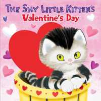 The Shy Little Kitten's Valentine's Day （Board Book）