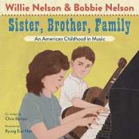 Sister, Brother, Family : An American Childhood in Music （Library Binding）