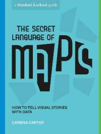 The Secret Language of Maps : How to Tell Visual Stories with Data (Stanford d.school Library)