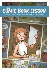 The Comic Book Lesson : A Graphic Novel That Shows You How to Make Comics