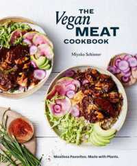 The Vegan Meat Cookbook : Meatless Favorites. Made with Plants.