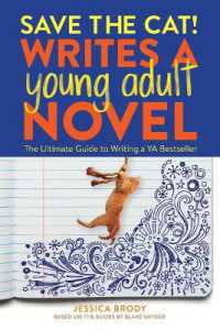 Save the Cat! Writes a Young Adult Novel : The Ultimate Guide to Writing a YA Bestseller