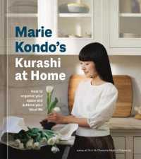 Marie Kondo's Kurashi at Home : How to Organize Your Space and Achieve Your Ideal Life (The Life Changing Magic of Tidying Up)