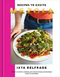 Mezcla : Recipes to Excite [A Cookbook]