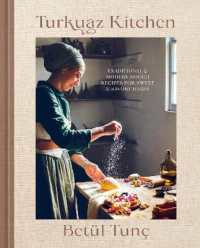 Turkuaz Kitchen : Traditional and Modern Dough Recipes for Sweet and Savory Bakes: A Baking Book